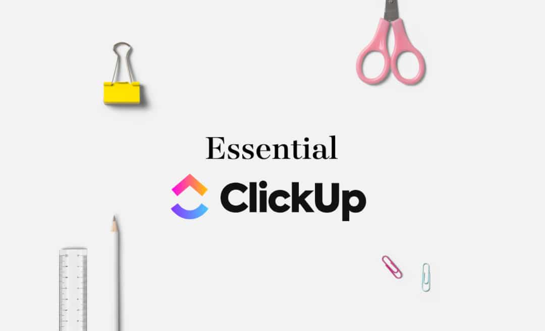 Essential ClickUp | The Marketing Fix